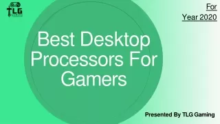 Best Desktop Processor's For Gamers