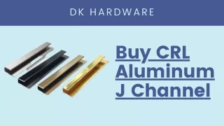 Buy CRL Aluminum J Channel - DK Hardware