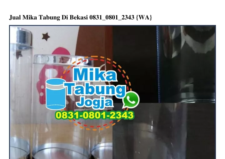 jual mika tabung di bekasi 0831 0801 2343 wa