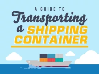 Transporting Shipping Containers: A Guide