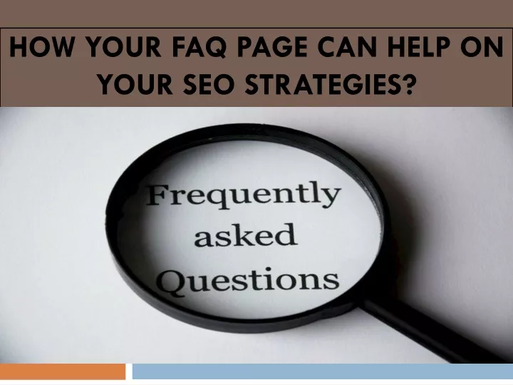 how your faq page can help on your seo strategies