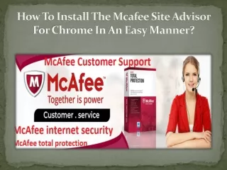 How To Install The Mcafee Site Advisor For Chrome In An Easy Manner?
