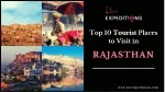 Top 10 Tourist Places To Visit In Rajasthan