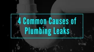 4 Common Causes of Plumbing Leaks