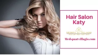 Best Hair Salon Richmond Tx, Laser Hair Removal in Katy -  MedSpa at Villagio