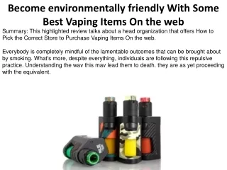 Become environmentally friendly With Some Best Vaping Items On the web