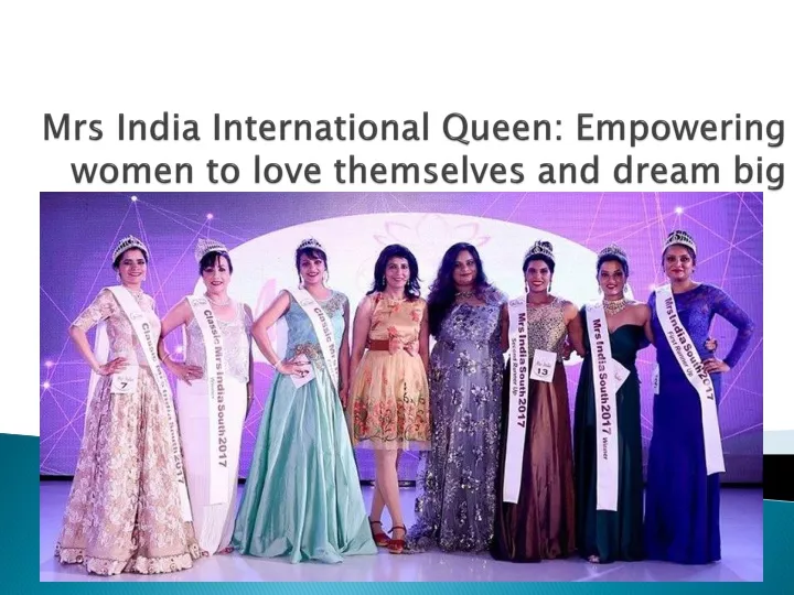 mrs india international queen empowering women to love themselves and dream big