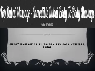 Top Dubai Massage - Incredible Dubai Body to Body Massage