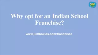 Why opt for an Indian School Franchise?