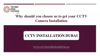 Why should you choose us to get your CCTV Camera Installation