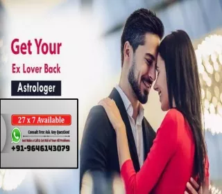 Ex love come back in my life| 91-9464143079