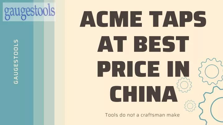 acme taps at best price in china tools