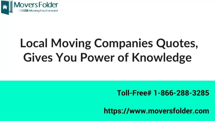 local moving companies quotes gives you power of knowledge