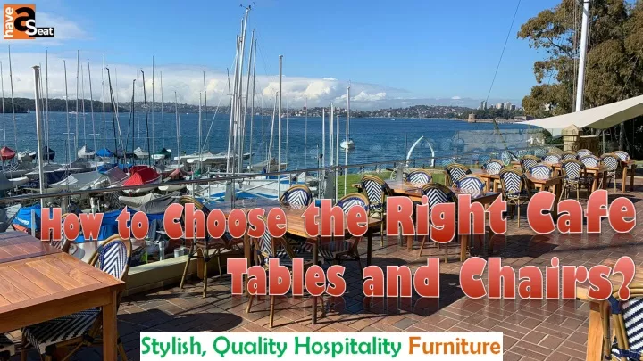 how to choose the right cafe tables and chairs