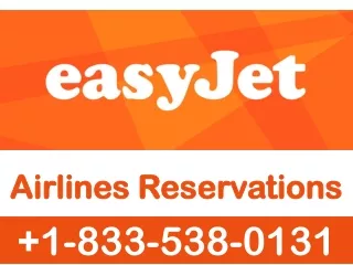 Easyjet Airlines Reservations Number: Get Cheap Flights