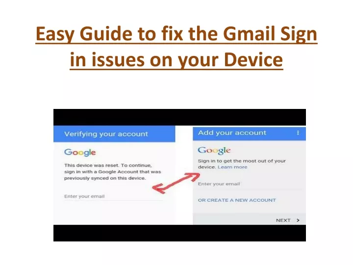 easy guide to fix the gmail sign in issues on your device