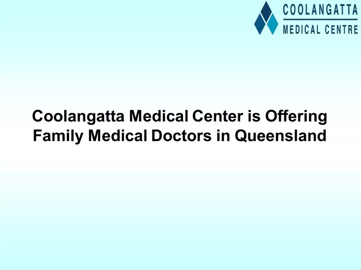 coolangatta medical center is offering family