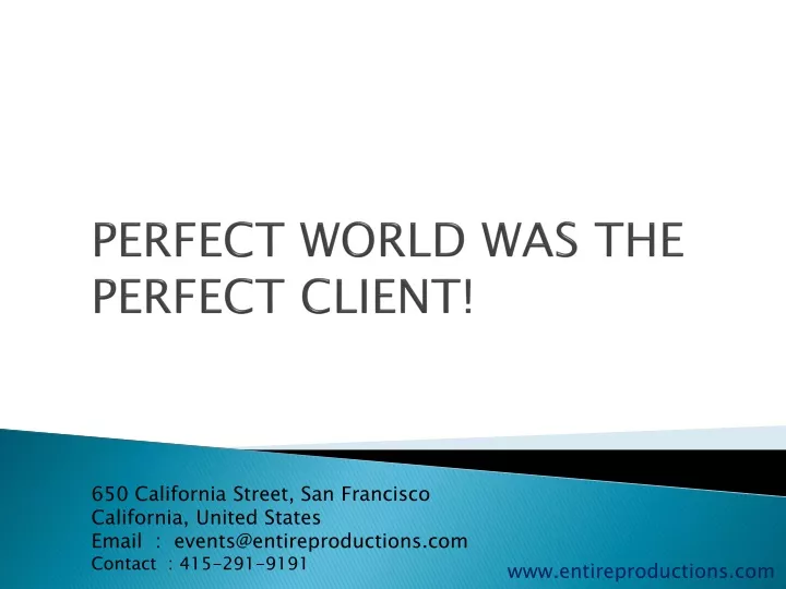 perfect world was the perfect client