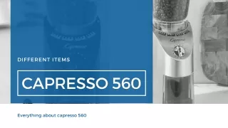 Capresso 560 Pros & Cons and Verdict