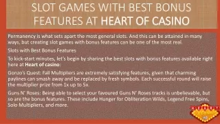 SLOT GAMES WITH BEST BONUS FEATURES AT HEART OF CASINO