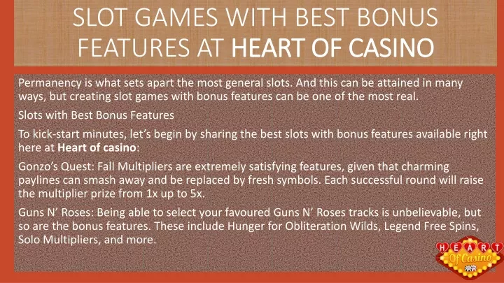 slot games with best bonus features at heart of casino