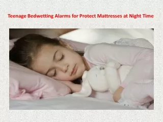 Teenage Bedwetting Alarms for Protect Mattresses at Night Time