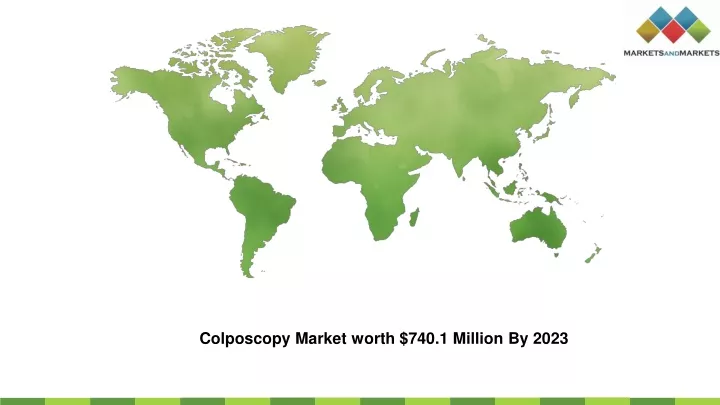 colposcopy market worth 740 1 million by 2023