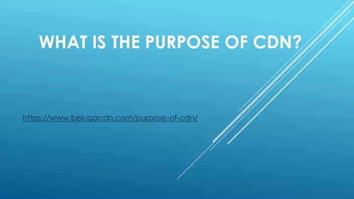 what is the purpose of cdn