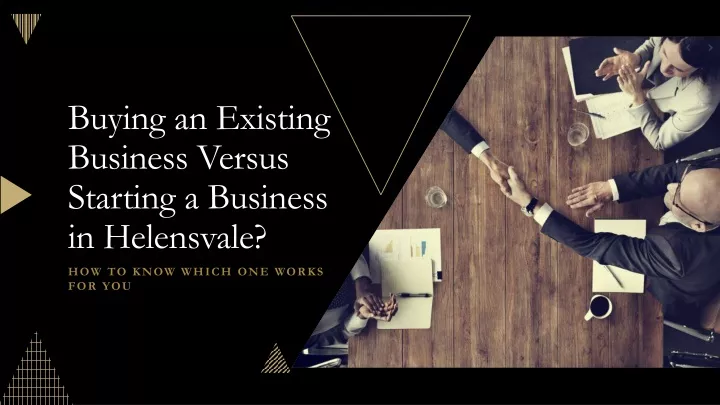 buying an existing business versus starting a business in helensvale