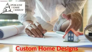 Best Custom Home Designs Services in Spokane Valley, WA