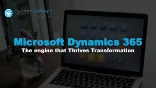 Microsoft Dynamics 365: The engine that Thrives Transformation