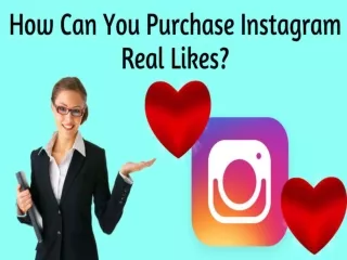 How Can You Purchase Instagram Real Likes?