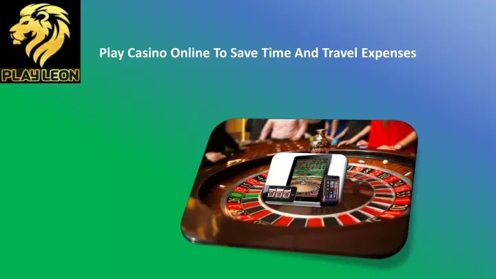 play casino online to save time and travel