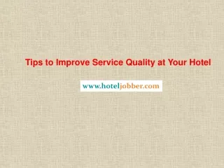 Tips to Improve Service Quality at Your Hotel