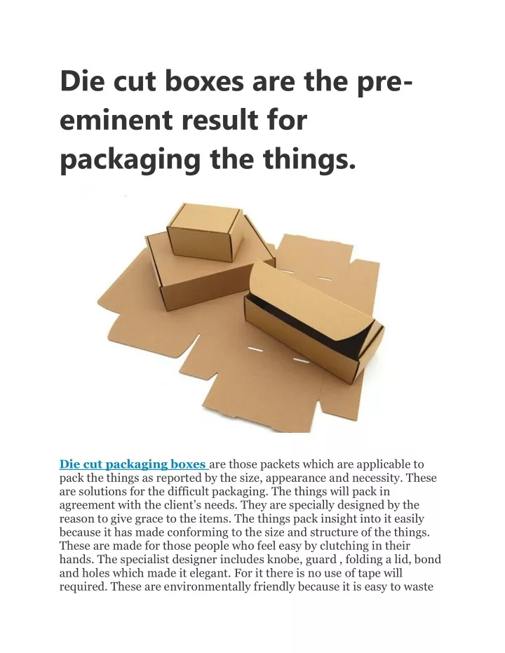 die cut boxes are the pre eminent result