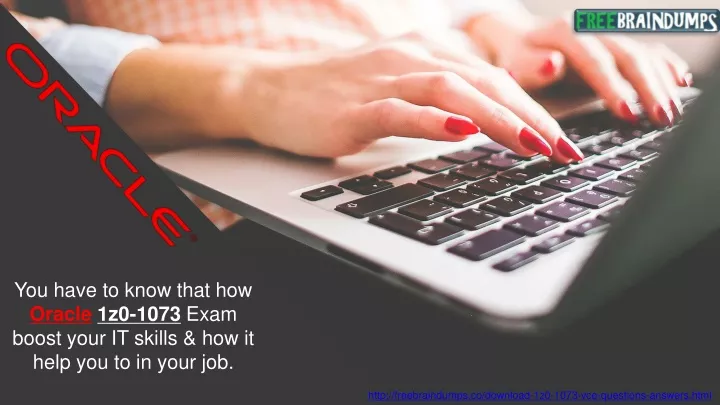 you have to know that how oracle 1z0 1073 exam