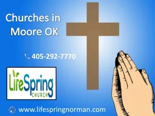 Churches in Moore OK for Prayer - LifeSpring Church