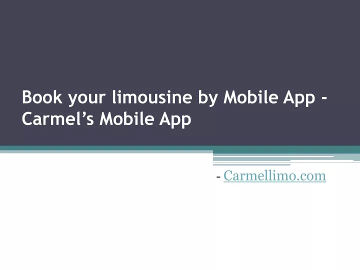 book your limousine by mobile app carmel s mobile app