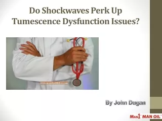 Do Shockwaves Perk Up Tumescence Dysfunction Issues?