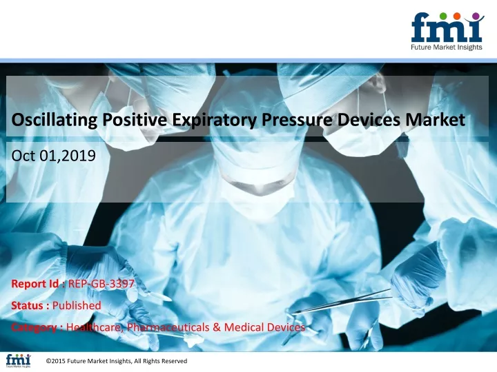 oscillating positive expiratory pressure devices