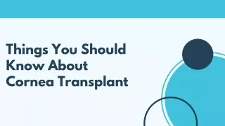 Things You Should Know About Cornea Transplant