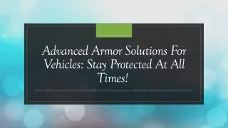 Advanced Armor Solutions For Vehicles: Stay Protected At All Times!
