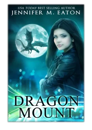 [PDF] Free Download Dragon Mount By Jennifer M. Eaton