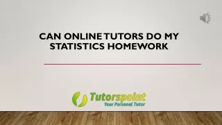 Can Online Tutors Do My Statistics Homework