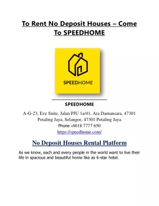 Contact SPEEDHOME And Get No Deposit Houses on Rent