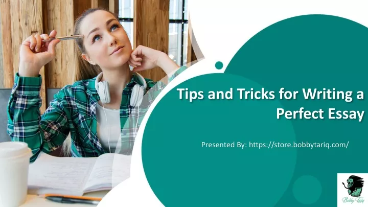tips and tricks for writing a perfect essay