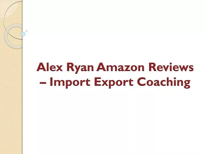 alex ryan amazon reviews import export coaching