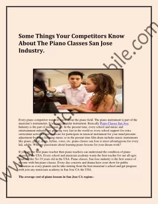 Some Things Your Competitors Know About The Piano Classes San Jose Industry.