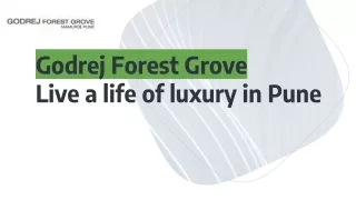 Godrej Forest Grove_ Live a life of luxury in Pune