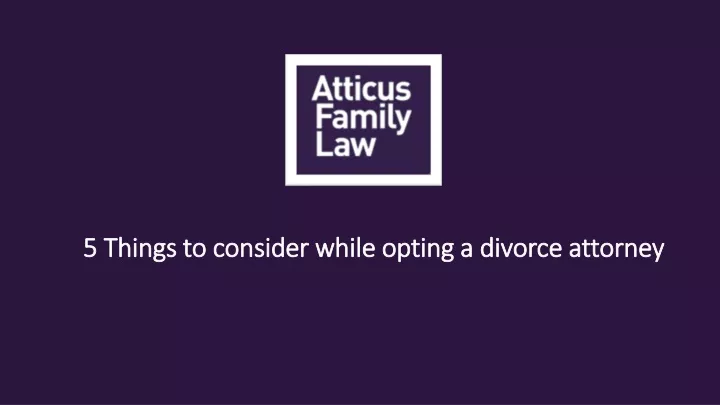 5 things to consider while opting a divorce
